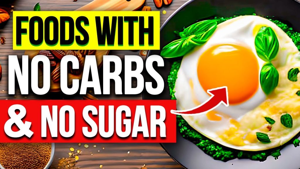 11 Healthiest Foods With No Carbs and No Sugar